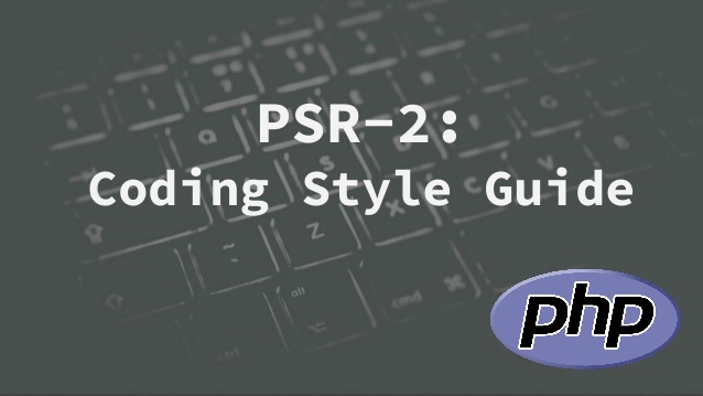 PSR-2 or how to be a better developer